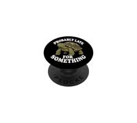 Probably Late For Something Funny Turtle Procrastination PopSockets Adhesive PopGrip
