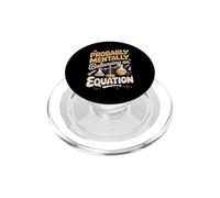 Probably Mentally Balancing an Equation Chemistry PopSockets PopGrip for MagSafe