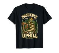 Probably More Uphill Female Hiker Trail Design T-Shirt