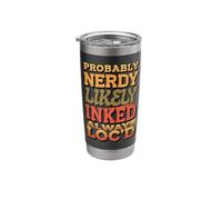 Probably Nerdy Likely Inked Always Loc'd Stainless Steel Insulated Tumbler