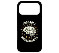 Probably Overstimulated Case for iPhone 17 Pro Max