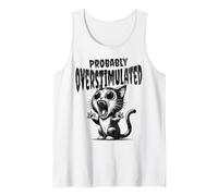 Probably Overstimulated Cat Funny Overthinking Mental Health Tank Top