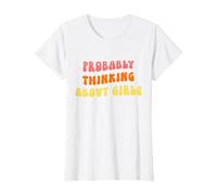Probably Thinking About Girls - Funny Lesbian Pride WLW T-Shirt, Women, White, Medium