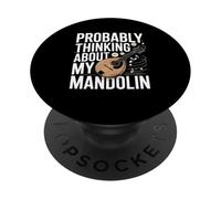 Probably Thinking About My Mandolin Music Lover PopSockets Adhesive PopGrip
