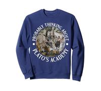 Probably Thinking about Plato's Academy Men and Women Sweatshirt