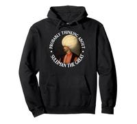 Probably Thinking about Suleiman the Great Pullover Hoodie