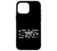 Probation and Parole Officer Case for iPhone 16 Pro Max