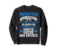 Probation and Parole Officer Sweatshirt