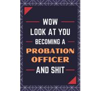 Probation Officer Gifts: Blank Lined Journal Notebook, an Appreciation Thank You and Funny Gift for Probation Officers