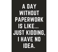 Probation Officer Gifts: Hilarious Notebook Funny Gag Humor Journal for Police Academy Graduation, Police Detective, Correctional Officer Men Women Cops, Blank Lined Diary For Patrolman