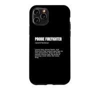Probie Firefighter Definition Funny Quote Case for iPhone 11 Pro