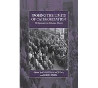 Probing the Limits of Categorization: The Bystander in Holocaust History: 27 (War and Genocide, 27)