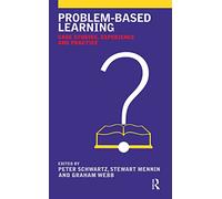 Problem-based Learning: Case Studies, Experience and Practice (Case Studies of Teaching in Higher Education (Paperback))