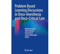 Problem Based Learning Discussions in Onco-Anesthesia and Onco-Critical Care
