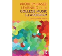 Problem-Based Learning in the College Music Classroom – Routledge
