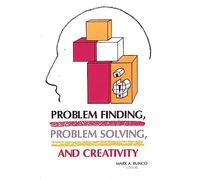 Problem Finding, Problem Solving, and Creativity (Creativity Research)