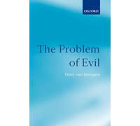 The Problem of Evil: The Gifford Lectures Delivered in the University of St Andrews in 2003