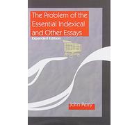 Problem of the Essential Indexical & Other Essays Expanded Edition