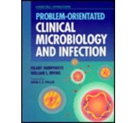 Problem-orientated Clinical Microbiology and Infection