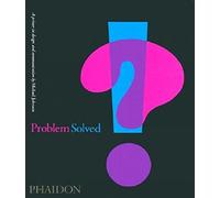 Problem Solved: A Primer in Design and Communication