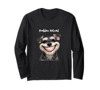 Problem Solved SAYS Schnauzer Dog with Huge GRIN Big Teeth Long Sleeve T-Shirt