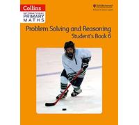 Problem Solving and Reasoning Student Book 6 (Collins International Primary Maths)