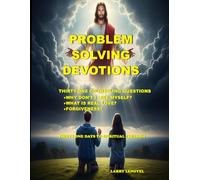 Problem Solving Devotions Thirty-One Days to Spiritual Freedom