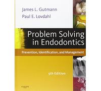 Problem Solving in Endodontics: Prevention, Identification and Management
