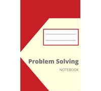 Problem Solving Notebook: A simple and structured method to conduct problem solving activities | For professionals & companies | 100 pages | 6 x 9 p