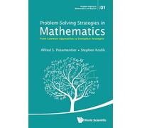 Problem-Solving Strategies In Mathematics: From Common Approaches To Exemplary Strategies: 1 (Problem Solving in Mathematics and Beyond)