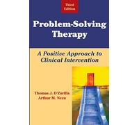 Problem-solving Therapy: A Positive Approach to Clinical Intervention