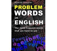 Problem Words in English: The everyday words that are hard to use (Linguapress English)
