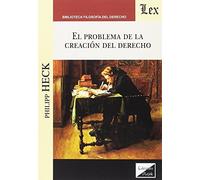 PROBLEMA DE LA CREACION DEL DERECHO, EL