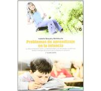Problemas de aprendizaje en la infancia : la descordinación motriz, la hiperatividad y las dificultades académicas desde el enfoque de la teoría de la integración sensorial