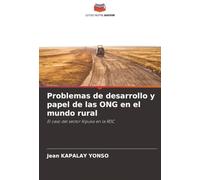 Problemas de desarrollo y papel de las ONG en el mundo rural: El caso del sector Kipuka en la RDC