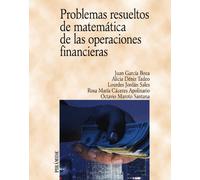 Problemas resueltos de matematica de las operaciones financieras / Solved Problems of Mathematic and Financial Operations (Economia Y Empresa / Economy and Business)