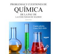 Problemas y cuestiones de Química de la PAU de la Comunidad de Madrid: Cuarta edición. Curso 2025-2026 (Libros de Selectividad)