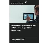 Problemas y metodología para automatizar la gestión de inventarios