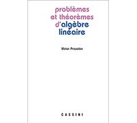 Problèmes et théorèmes en algèbre linéaire
