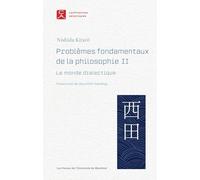 Problèmes fondamentaux de la philosophie II: Le monde dialectique