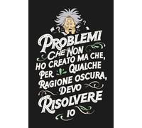 Problemi che non ho creato ma che, per qualche ragione oscura, devo risolvere io: regali per colleghi di lavoro divertenti