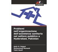 Problemi nell'organizzazione dell'assistenza sanitaria nel settore pubblico a Hyderabad, Pakistan