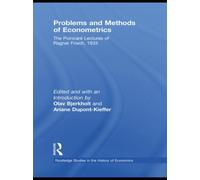 Problems and Methods of Econometrics : The Poincare Lectures of Ragnar Frisch 1933