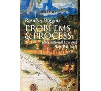 Problems and Process: International Law and How We Use It