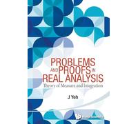 Problems And Proofs In Real Analysis: Theory Of Measure And Integration
