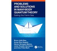 Problems and Solutions in Many-Body Quantum Theory : Sailing the Fermi Sea
