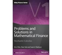 Problems and Solutions in Mathematical Finance, Volume 1: Stochastic Calculus (The Wiley Finance Series)