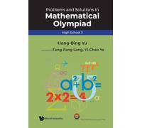 Problems And Solutions In Mathematical Olympiad (high School 3): 20 (Mathematical Olympiad Series)