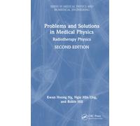 Problems and Solutions in Medical Physics : Radiotherapy Physics