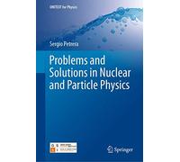 Problems and Solutions in Nuclear and Particle Physics (UNITEXT for Physics)
